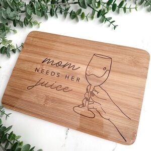 “Mom Needs Her Juice” - Engraved Bamboo Cutting Board